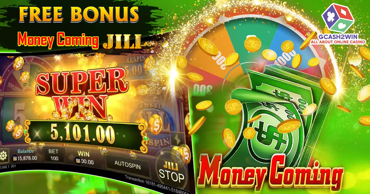 money coming jili game free bonus